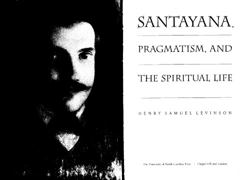 Santayana, Pragmatism, and the Spiritual Life